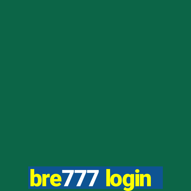 bre777 login